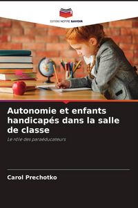 Produktbild: Autonomie et enfants handicap&eacute;s dans la salle de classe