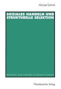 Produktbild: Soziales Handeln und strukturelle Selektion