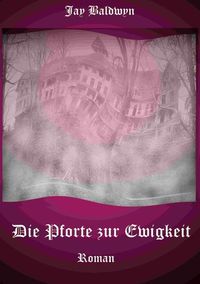 Produktbild: Die Pforte zur Ewigkeit