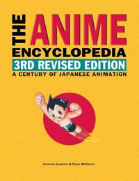 Produktbild: The Anime Encyclopedia, 3rd Revised Edition