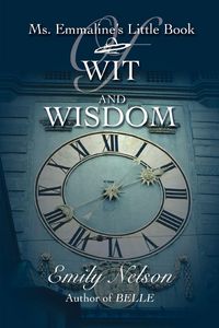 Produktbild: Ms. Emmaline's Little Book Of Wit And Wisdom