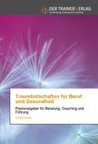 Produktbild: Traumbotschaften f&uuml;r Beruf und Gesundheit