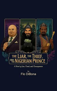 Produktbild: The Liar, The Thief, and The Nigerian Prince