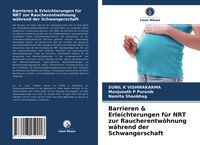 Produktbild: Barrieren & Erleichterungen f&uuml;r NRT zur Raucherentw&ouml;hnung w&auml;hrend der Schwangerschaft