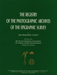 Produktbild: The Registry of the Photographic Archives of the Epigraphic Survey, with Plates from Key Plans Showing Locations of Theban Temple Decorations