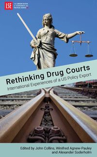 Produktbild: Rethinking Drug Courts: International Experiences of a US Policy Export