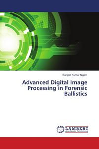 Produktbild: Advanced Digital Image Processing in Forensic Ballistics