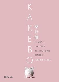 Produktbild: Kakebo : el arte japon&eacute;s de ahorrar dinero