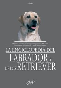 Produktbild: La enciclopedia del labrador y de los retriever