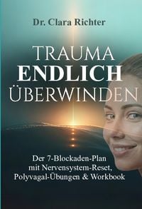 Produktbild: Trauma Endlich &Uuml;berwinden