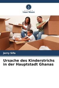 Produktbild: Ursache des Kinderstrichs in der Hauptstadt Ghanas