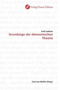 Produktbild: Lederer, E: Grundz&uuml;ge der &ouml;konomischen Theorie