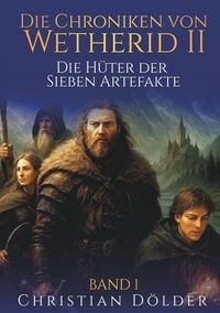 Produktbild: Die Chroniken von Wetherid II - Band 1