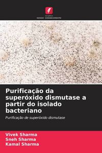 Produktbild: Purifica&ccedil;&atilde;o da super&oacute;xido dismutase a partir do isolado bacteriano