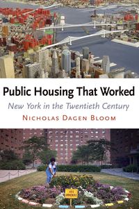 Produktbild: Public Housing That Worked: New York in the Twentieth Century