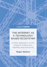 Produktbild: The Internet as a Technology-Based Ecosystem