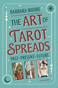 Produktbild: The Art of Tarot Spreads
