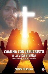 Produktbild: Camina con Jesucristo a la vida eterna
