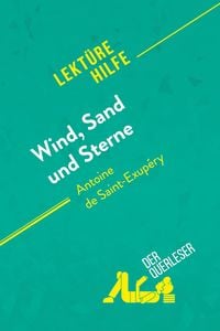 Produktbild: Wind, Sand und Sterne von Antoine de Saint-Exup&eacute;ry (Lekt&uuml;rehilfe)