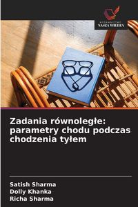 Produktbild: Zadania r&oacute;wnoleg&iquest;e: parametry chodu podczas chodzenia ty&iquest;em