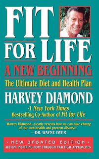 Produktbild: Fit for Life: A New Beginning: The Ultimate Diet and Health Plan