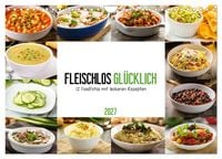 Produktbild: Fleischlos gl&uuml;cklich - 12 Foodfotos mit leckeren Rezepten (Wandkalender 2027 DIN A4 quer), CALVENDO Monatskalender