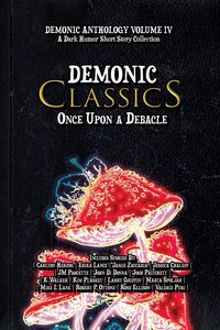 Produktbild: Demonic Classics: Once Upon a Debacle (Demonic Anthology Collection, #4)
