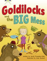 Produktbild: Bug Club Guided Fiction Year 2 Orange A Goldilocks and The Big Mess