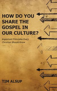 Produktbild: How Do You Share the Gospel in Our Culture?