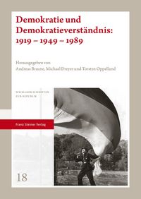Produktbild: Demokratie und Demokratieverst&auml;ndnis: 1919 - 1949 - 1989