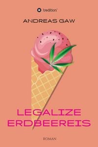 Produktbild: Legalize Erdbeereis