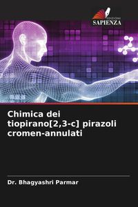 Produktbild: Chimica dei tiopirano[2,3-c] pirazoli cromen-annulati