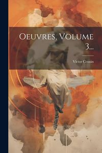Produktbild: Oeuvres, Volume 3...