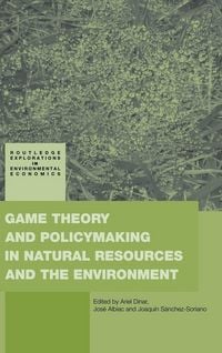 Produktbild: Game Theory and Policy Making in Natural Resources and the Environment
