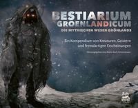 Produktbild: Bestiarium Groenlandicum &ndash; Die mythischen Wesen Gr&ouml;nlands