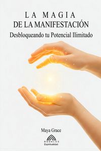 Produktbild: La Magia De La Manifestaci&oacute;n