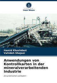Produktbild: Anwendungen von Kontrollkarten in der mineralverarbeitenden Industrie