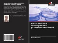 Produktbild: Isolati batterici e antibiogrammi di pazienti con otite media