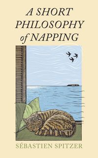 Produktbild: A Short Philosophy of Napping