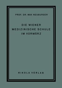 Produktbild: Die Wiener Medizinische Schule im Vorm&auml;rz