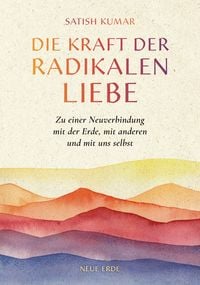Produktbild: Die Kraft der radikalen Liebe