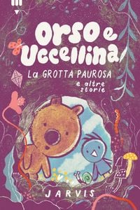 Produktbild: Grotta paurosa e altre storie. Orso e Uccellina