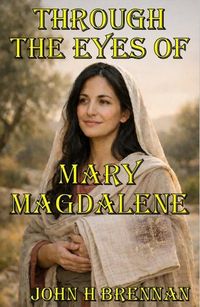 Produktbild: Through the Eyes of Mary Magdalene
