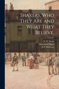 Produktbild: Shakers, Who They Are and What They Believe.