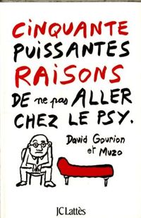 Produktbild: Cinquante puissantes raisons de ne pas aller chez le psy