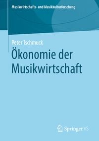 Produktbild: &Ouml;konomie der Musikwirtschaft