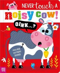 Produktbild: Never Touch a Noisy Cow!