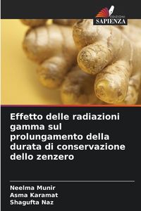 Produktbild: Effetto delle radiazioni gamma sul prolungamento della durata di conservazione dello zenzero