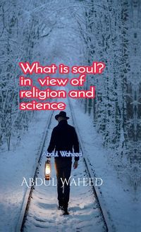 Produktbild: What is soul? in view of religion and science