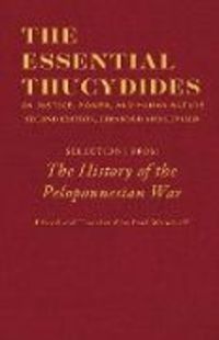 Produktbild: Thucydides: The Essential Thucydides: On Justice, Power, and